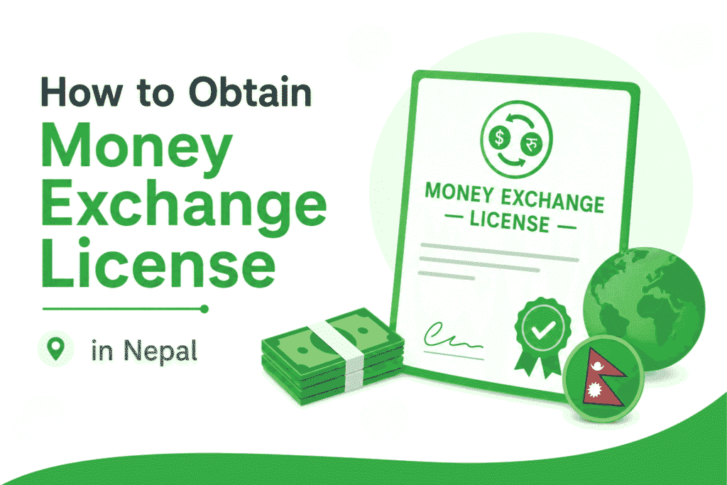 How to Obtain Money Exchange License in Nepal