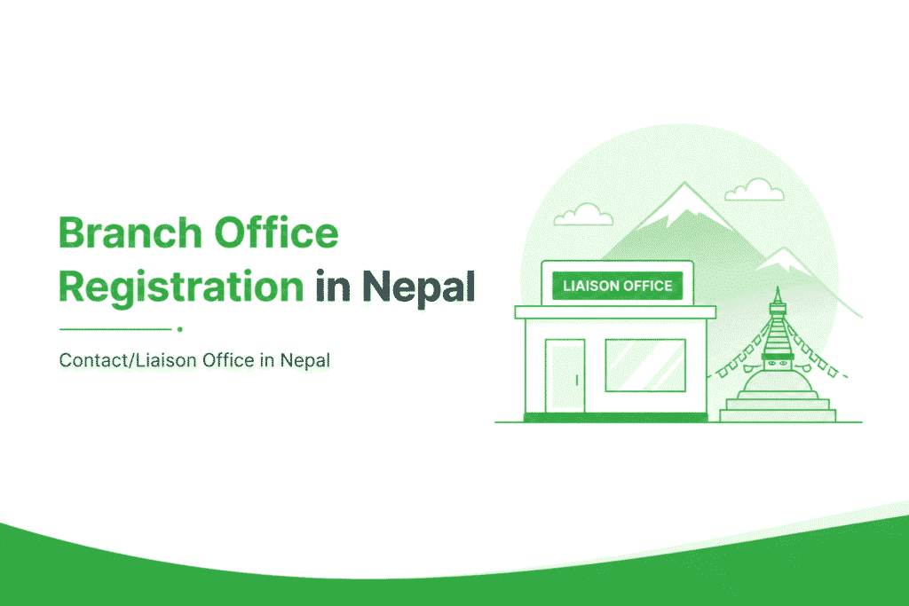 Branch Office Registration in Nepal: Contact/Liaison Office in Nepal