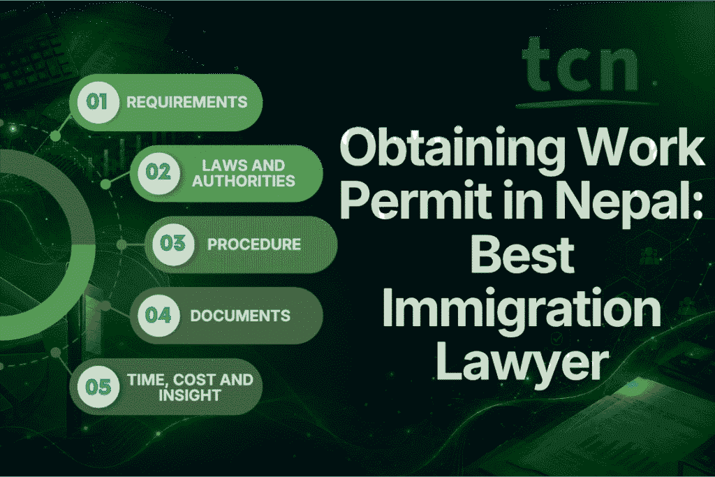 Obtaining Work Permit in Nepal: Best Immigration Lawyer 8 Obtaining Work Permit in Nepal: Best Immigration Lawyer