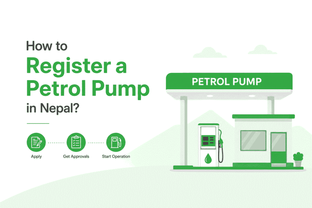 How to Register a Petrol Pump in Nepal? 1 How to Register a Petrol Pump in Nepal?