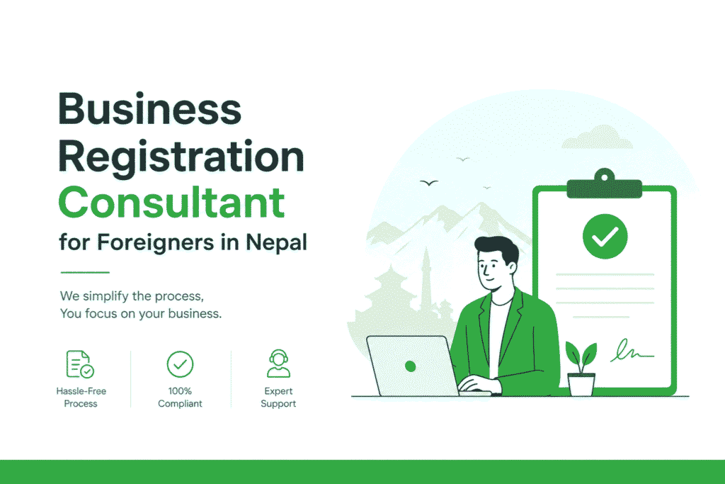 Business Registration Consultant for Foreigners in Nepal 1 Business Registration Consultant for Foreigners in Nepal