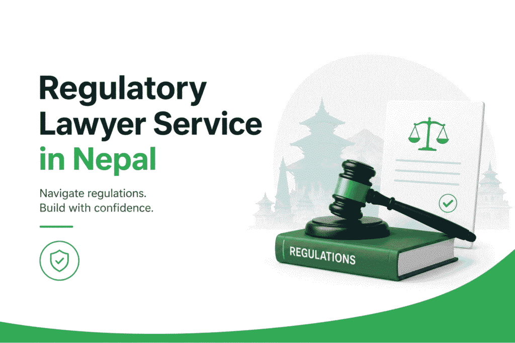 Regulatory Lawyer Service in Nepal