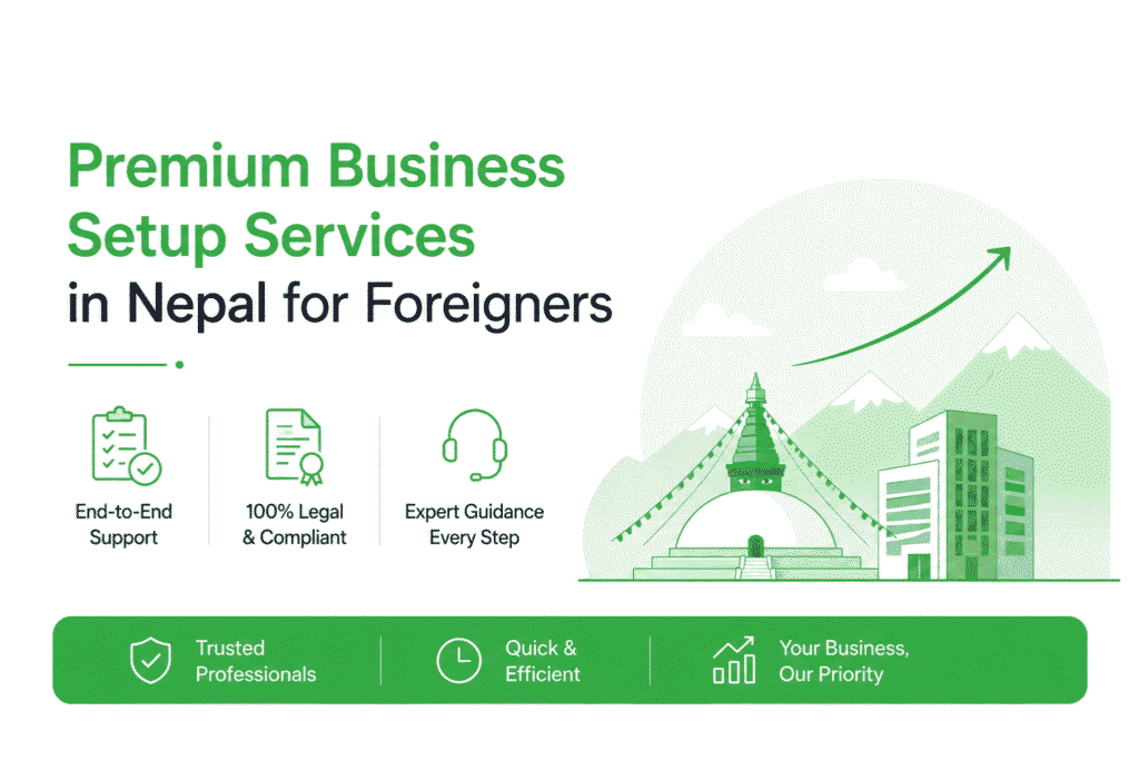 Premium Business Setup Services in Nepal for Foreigners