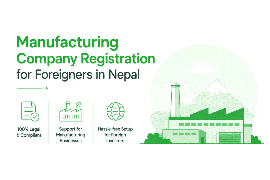 Manufacturing Company Registration for Foreigners in Nepal