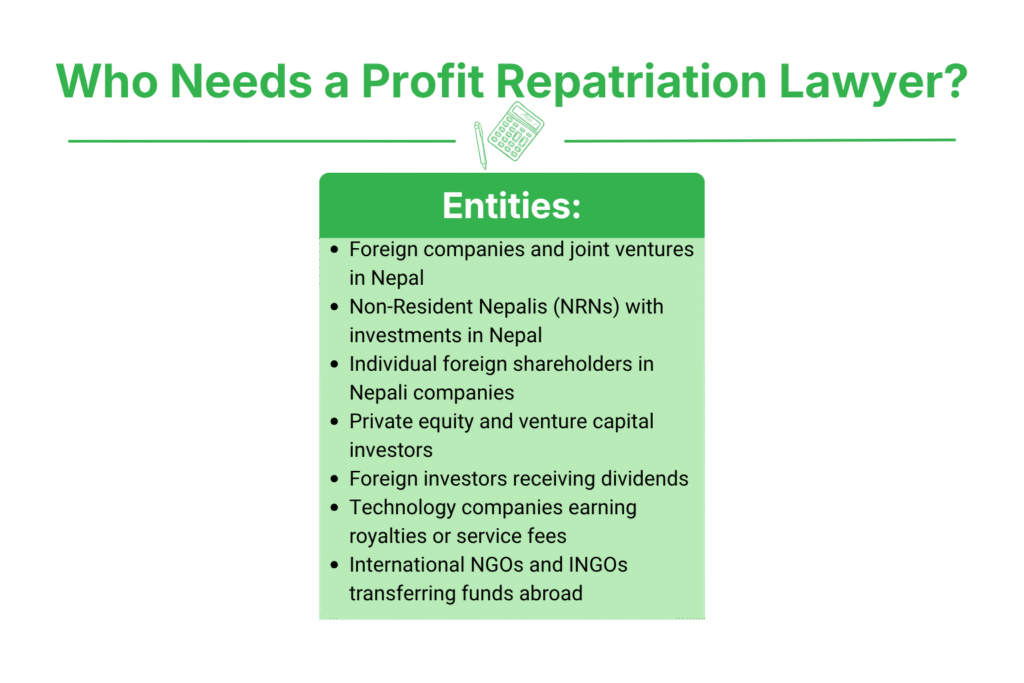 Who Needs a Profit Repatriation Lawyer in Nepal?
