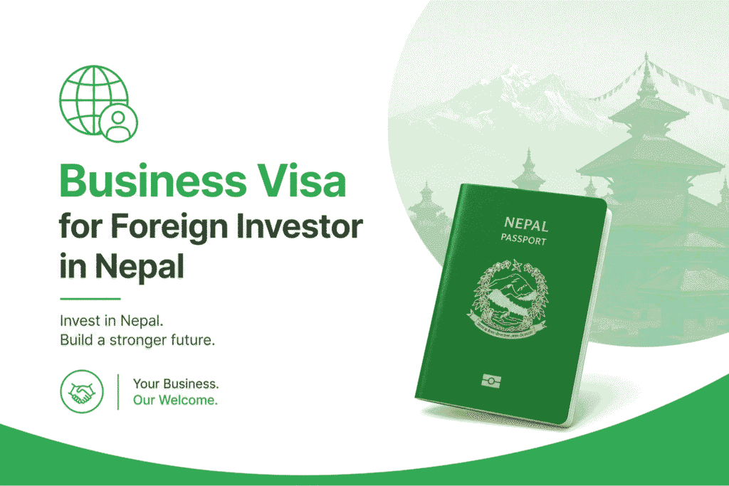 Business Visa for Foreign Investor in Nepal 1 Business Visa for Foreign Investor in Nepal